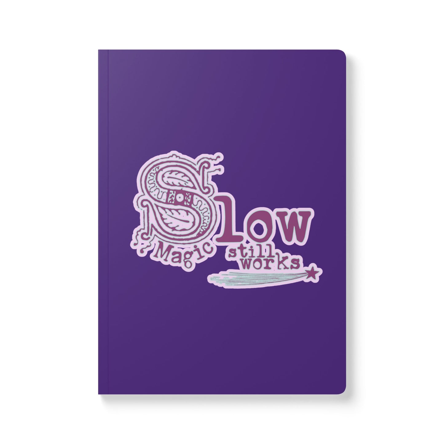 Slow Magic Still Works Witchy Journal Cottage Witch Spell Softcover Notebook