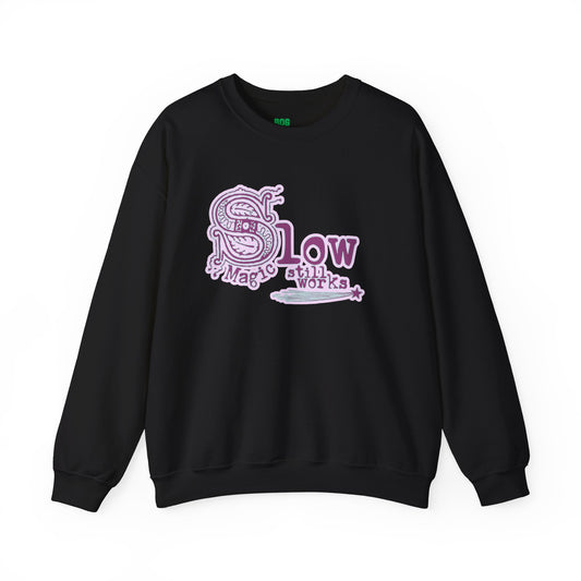 Slow Magic Still Works Witchy Sweatshirt Cottage Witch Comfort Crewneck Pullover
