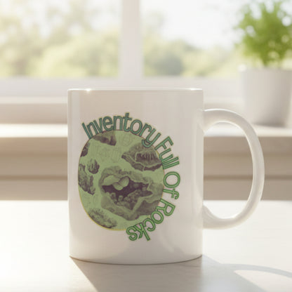 Inventory Full of Rocks Mug Goblincore DND TTRPG Coffee Mug 11oz 15oz Ceramic