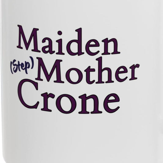 Witchy Stepmom Mug, Maiden Mother Crone, Wiccan Gift