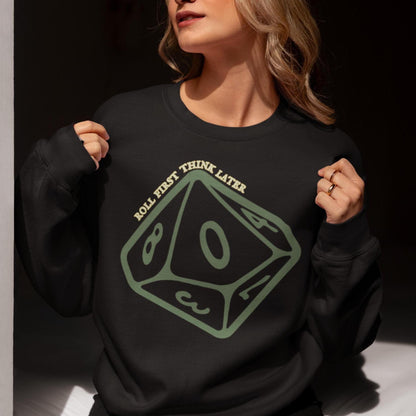Roll First Think Later Dice Goblin Sweatshirt DND Goblincore TTRPG Crewneck
