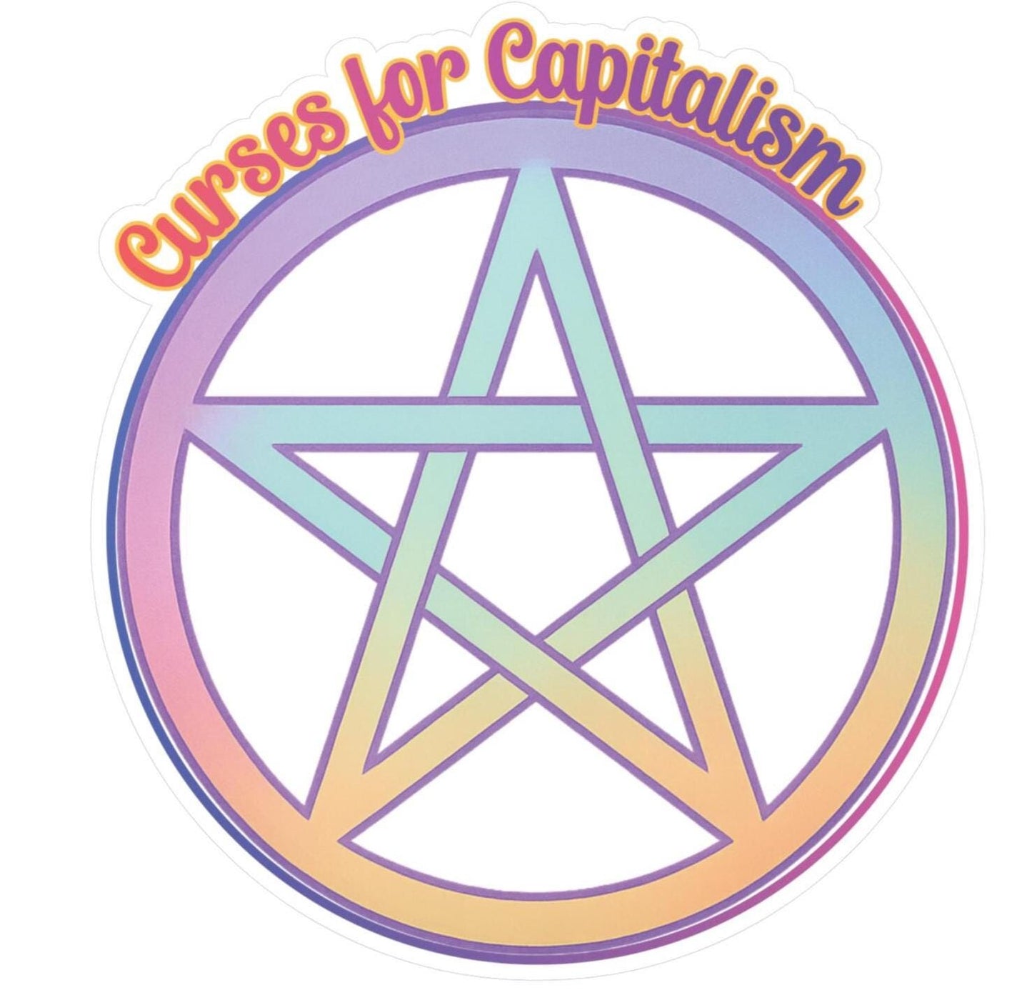 Curses for capitalism witch sticker rainbow pentacle protest decal